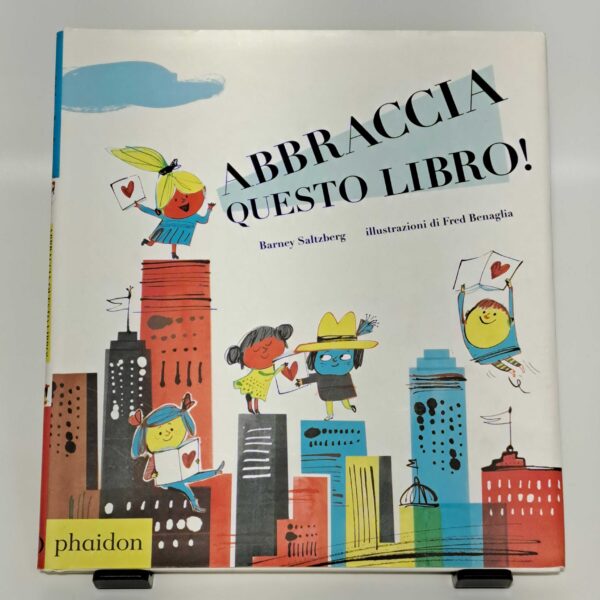 Abbraccia questo libro!