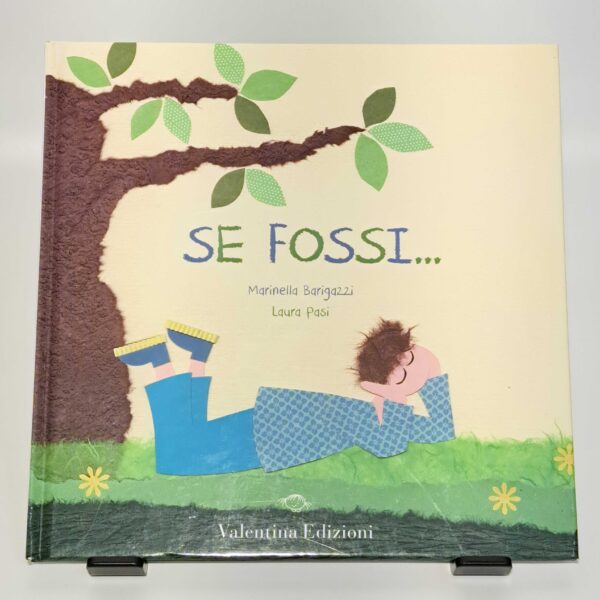Se fossi...