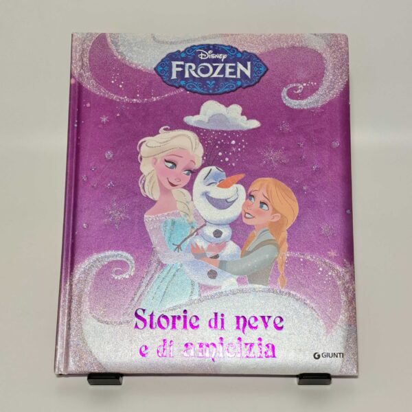 Frozen. Storie di neve e di amicizia