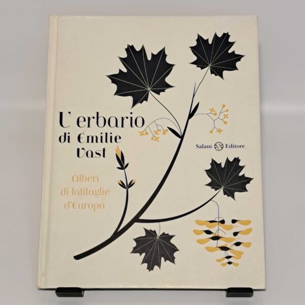 L'erbario di Emilie Vast. Alberi di Latifoglie d'Europa