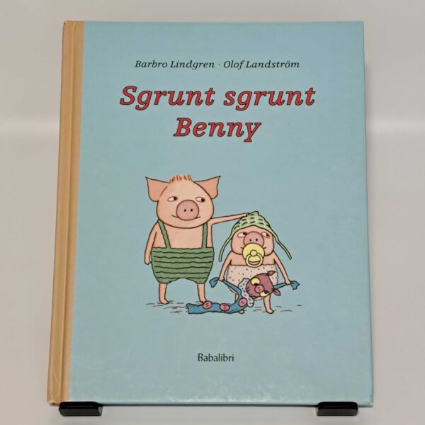 Sgrunt sgrunt Benny