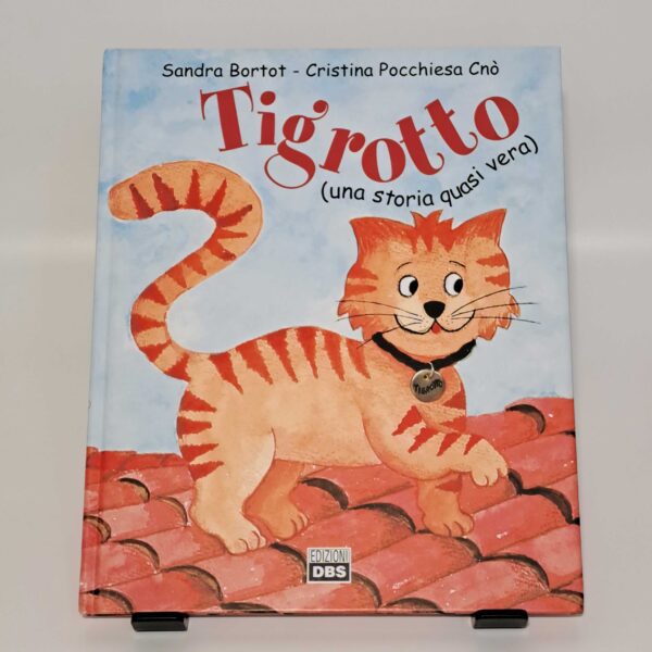 Tigrotto (una storia quasi vera)