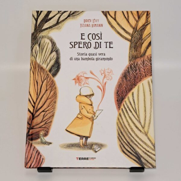 E così spero di te. Storia vera di una bambola giramondo
