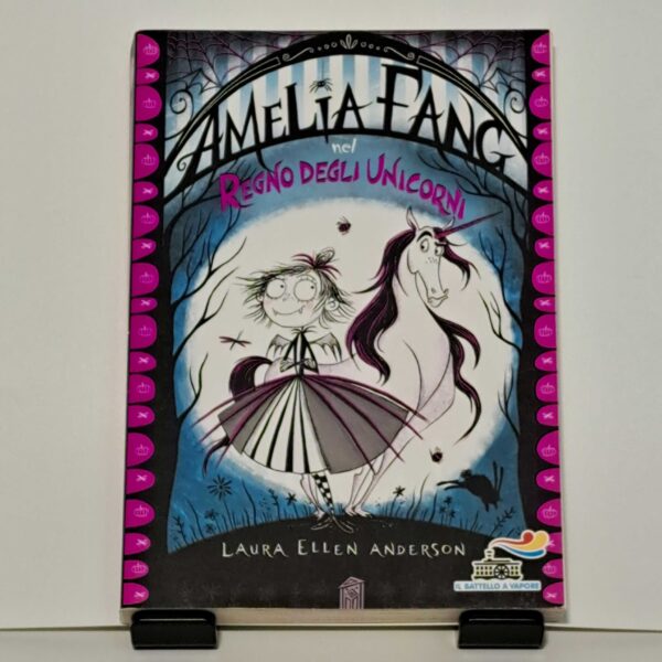 Amelia Fang. Nel regno degli unicorni