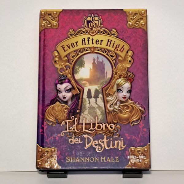 Ever After High. Il libro dei destini