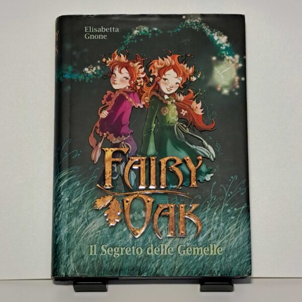 Fairy Oak. Il segreto delle gemelle
