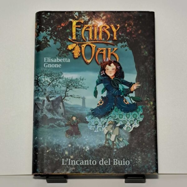 Fairy Oak. L'incanto del buio