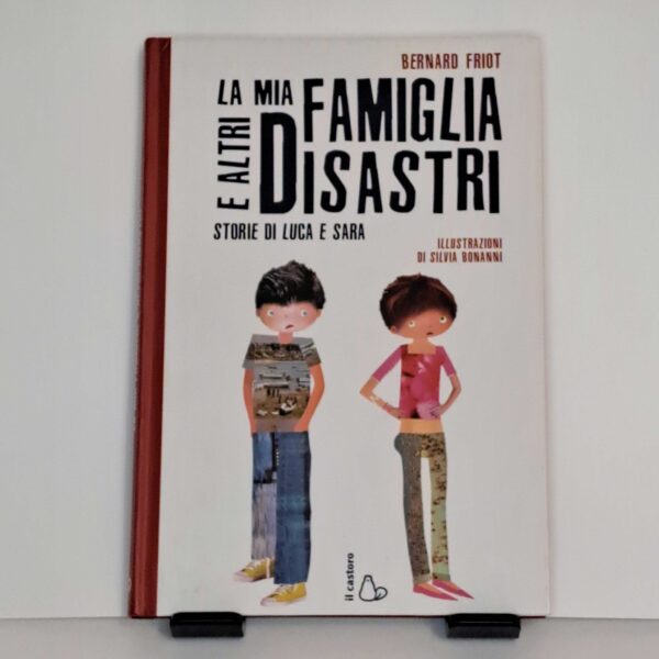 La mia famiglia e altri disastri