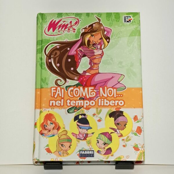 Winx Club. Fai come noi.. nel tempo libero